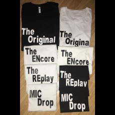 Family Shirts: The Original, The Encore, The Replay, Mic Drop
