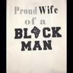 Proud Wife of a Black Man T-shirt
